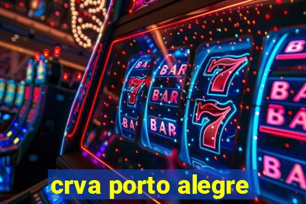 crva porto alegre
